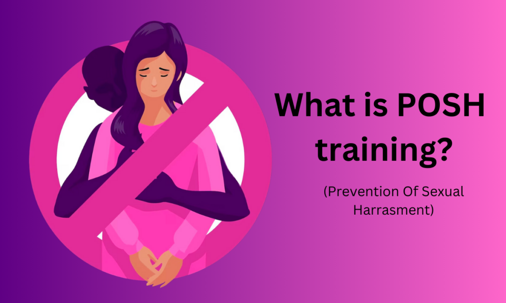 Prevention of sexual harassment training at workplace | POSH Training